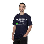T-Shirt — "My Energy Today 20%" Low Battery Graphic Tee