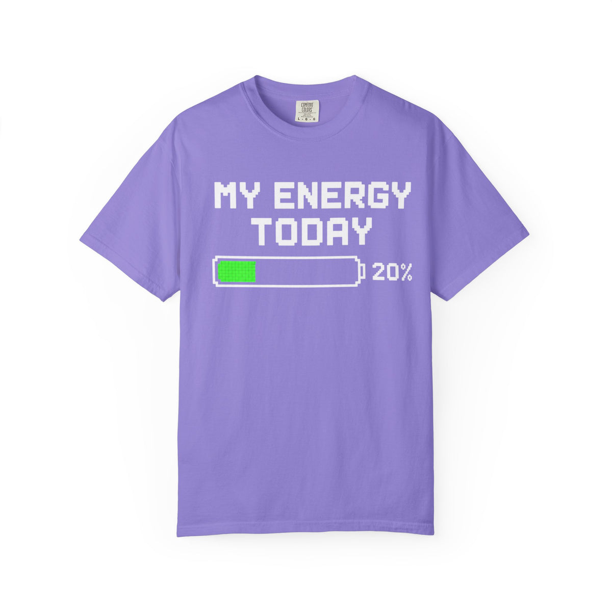 T-Shirt — "My Energy Today 20%" Low Battery Graphic Tee