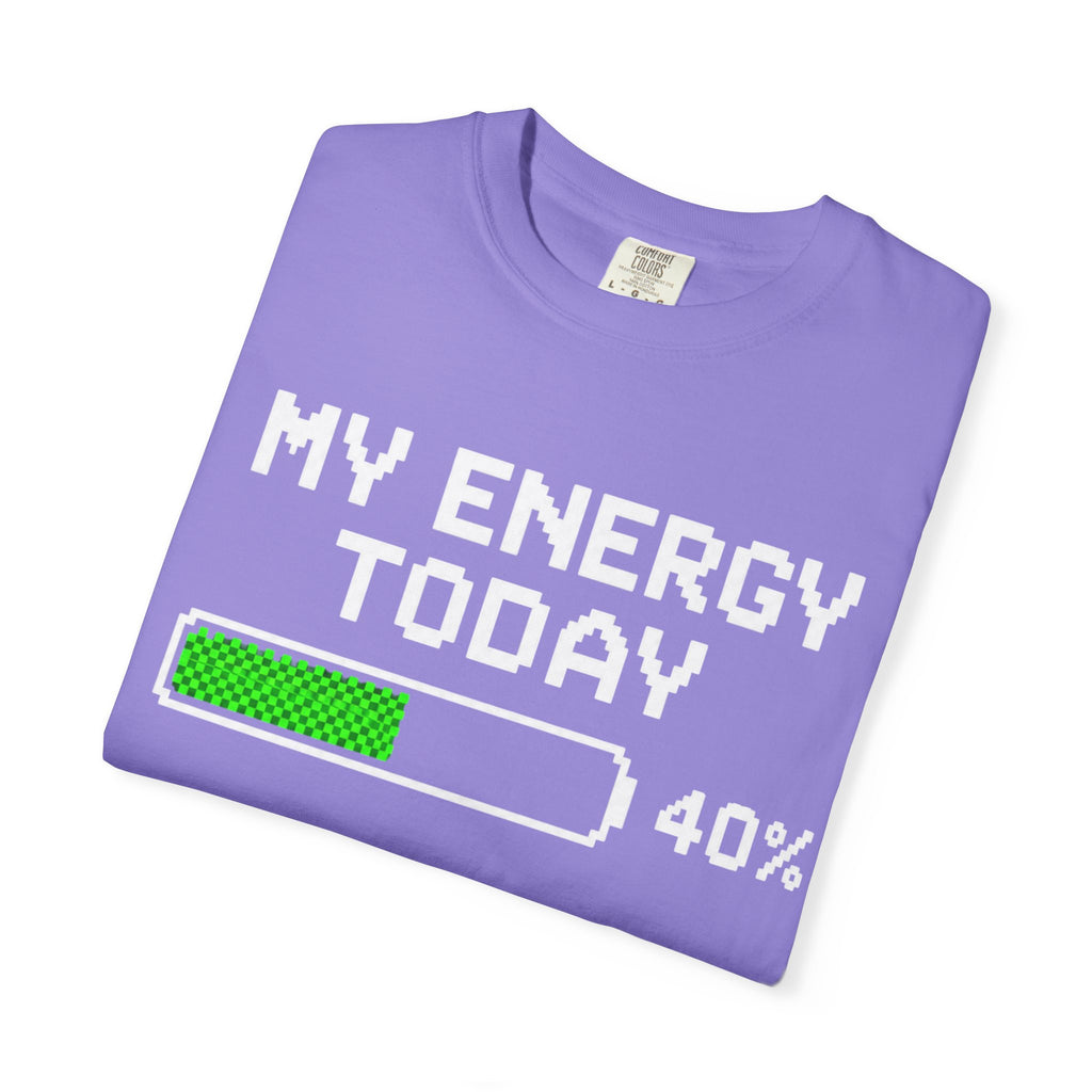 T-Shirt — "My Energy Today 40%" Battery Meter Graphic Tee