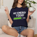 T-Shirt — "My Energy Today 80%" Battery Level Graphic Tee