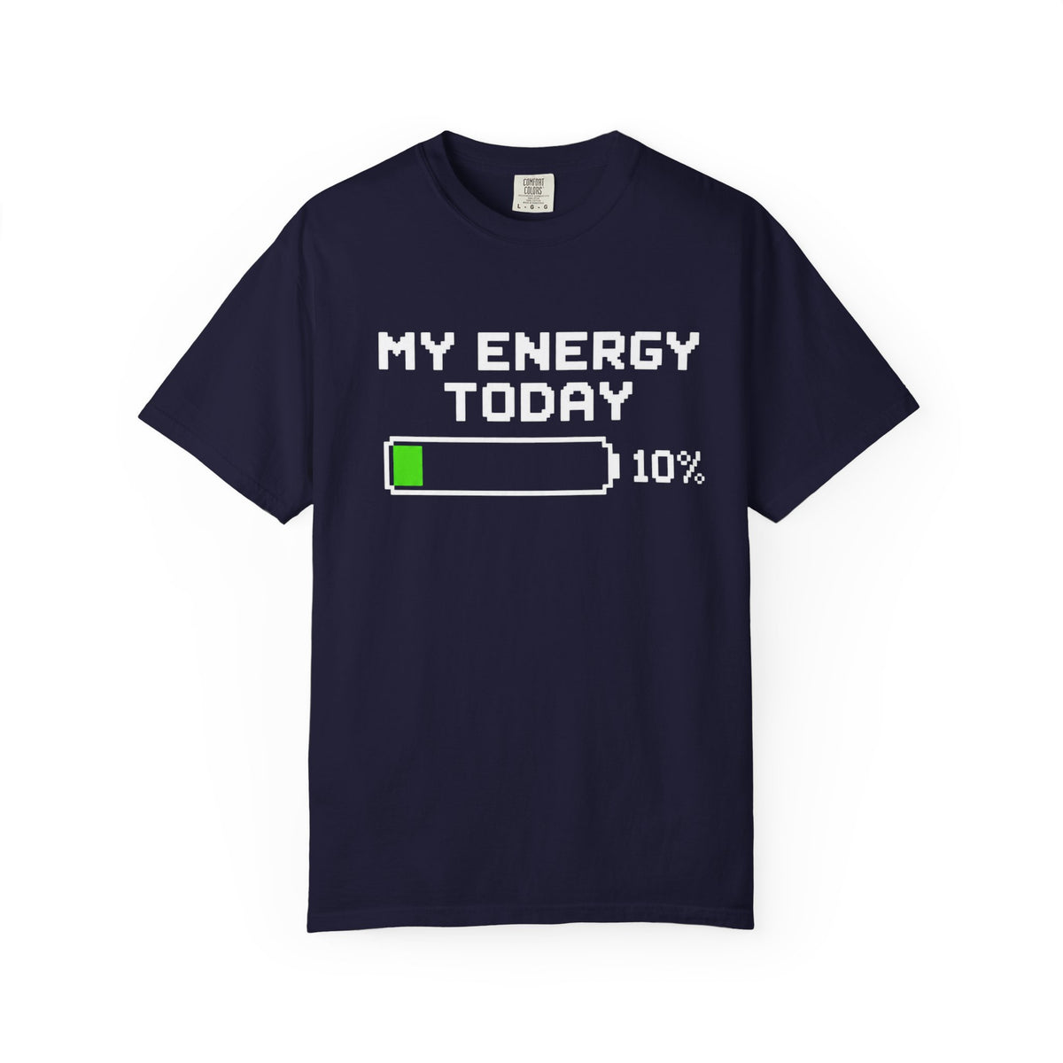 My Energy Today 10% T-Shirt — Low Battery Funny Graphic Tee