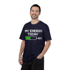 T-Shirt — "My Energy Today 40%" Battery Meter Graphic Tee
