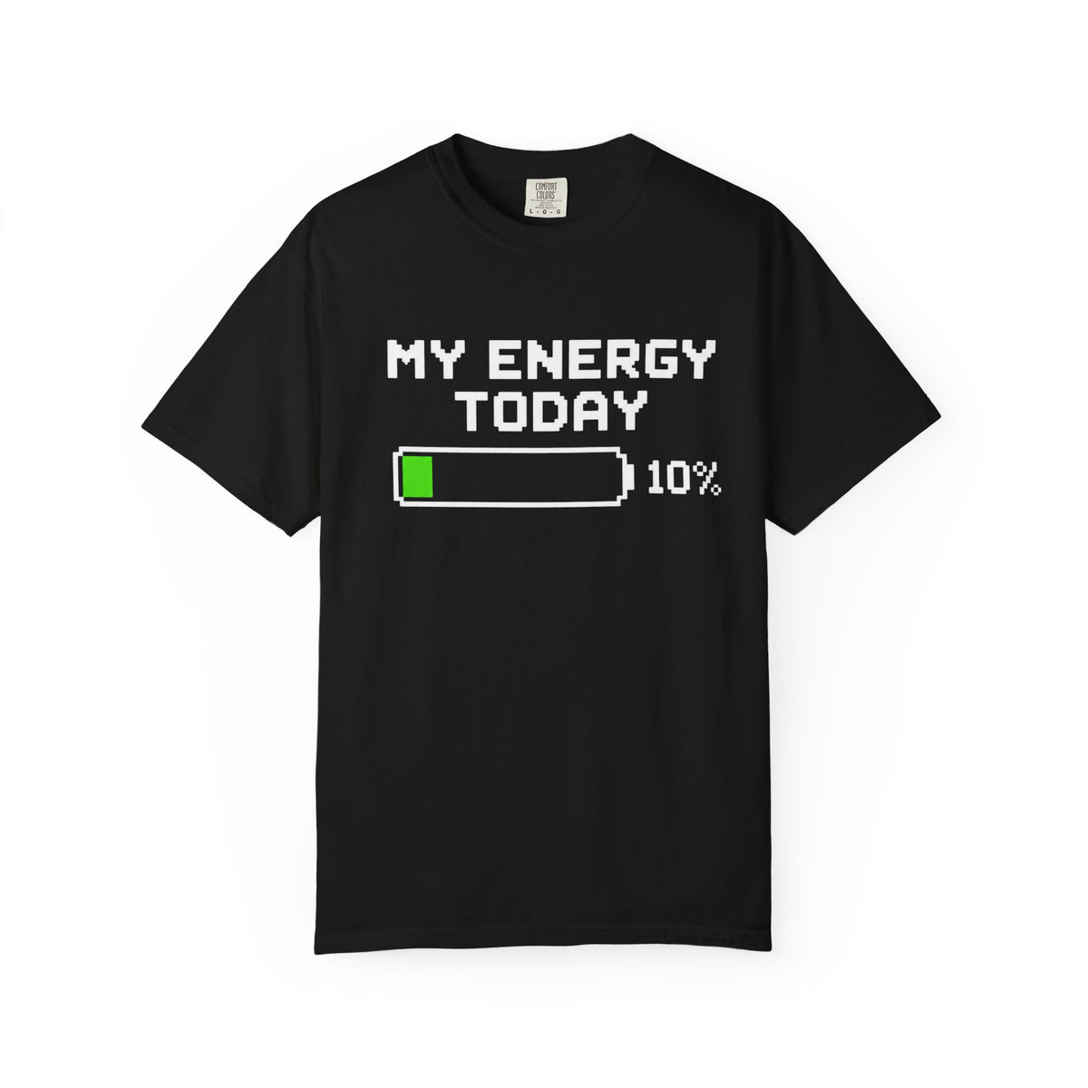 My Energy Today 10% T-Shirt — Low Battery Funny Graphic Tee