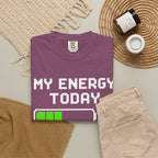 Low Battery Energy T-Shirt — "My Energy Today 30%"