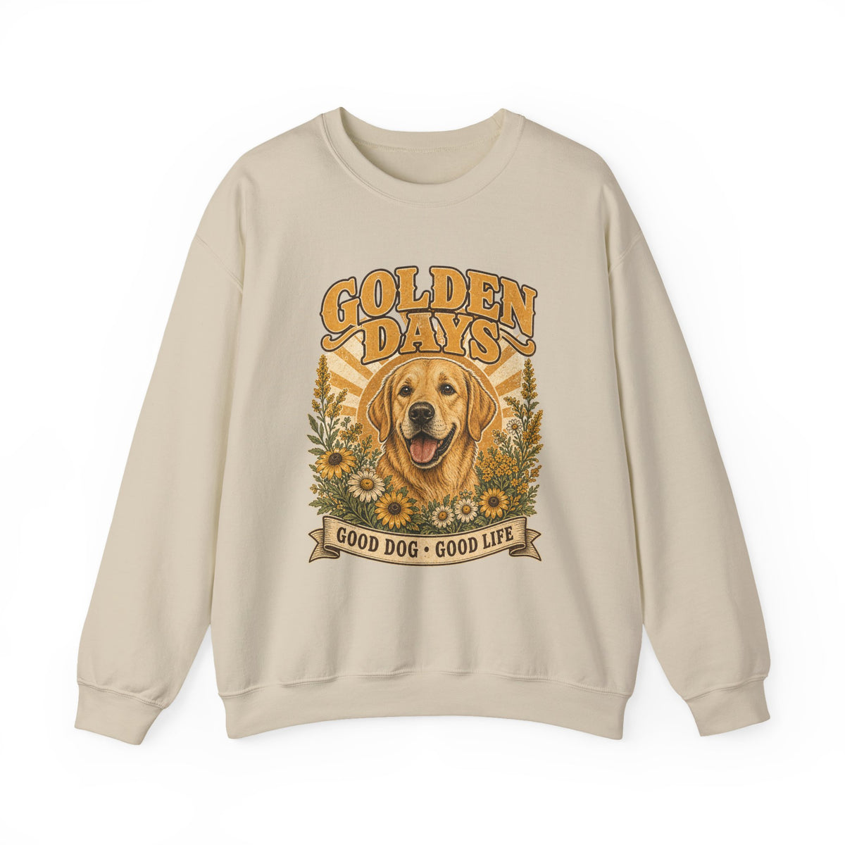 Sweatshirt — "Golden Days: Good Dog • Good Life" Retro Golden Retriever Crewneck