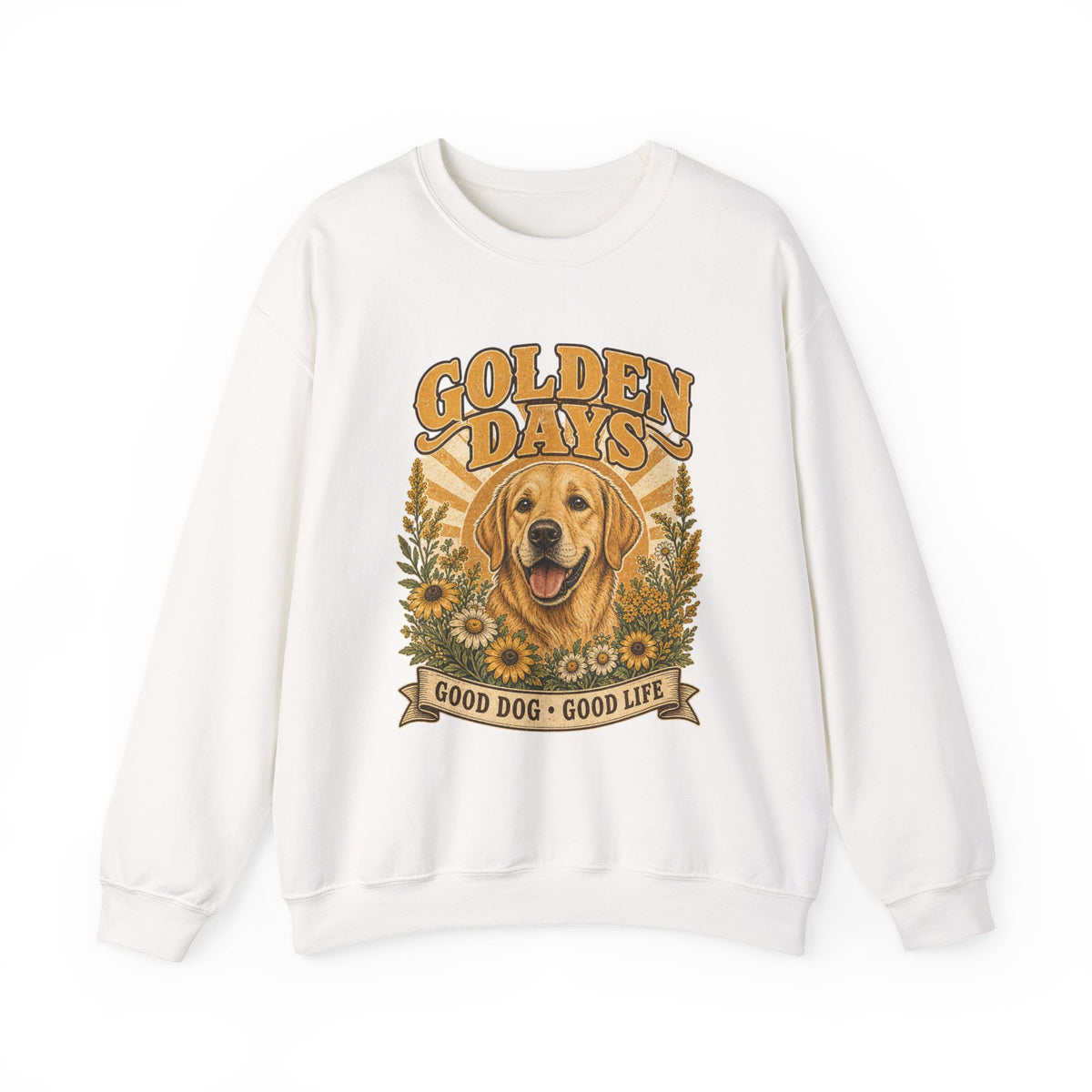 Sweatshirt — "Golden Days: Good Dog • Good Life" Retro Golden Retriever Crewneck