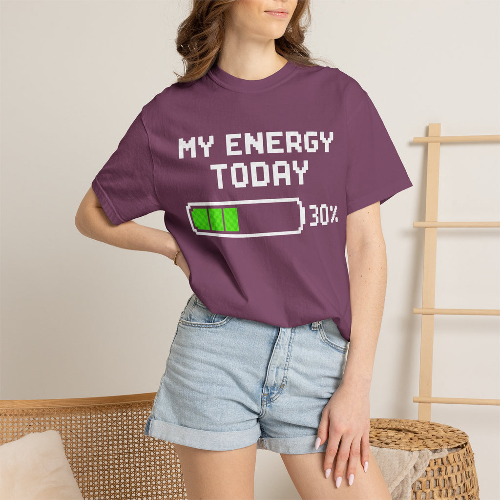 Low Battery Energy T-Shirt — "My Energy Today 30%"