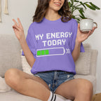 Low Battery Energy T-Shirt — "My Energy Today 30%"