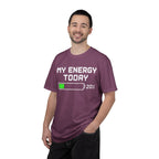 T-Shirt — "My Energy Today 20%" Low Battery Graphic Tee