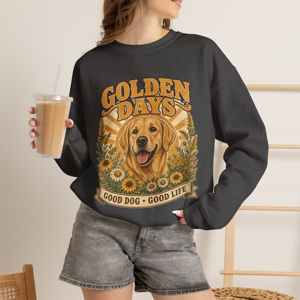 Sweatshirt — "Golden Days: Good Dog • Good Life" Retro Golden Retriever Crewneck