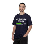 T-Shirt — "My Energy Today 80%" Battery Level Graphic Tee