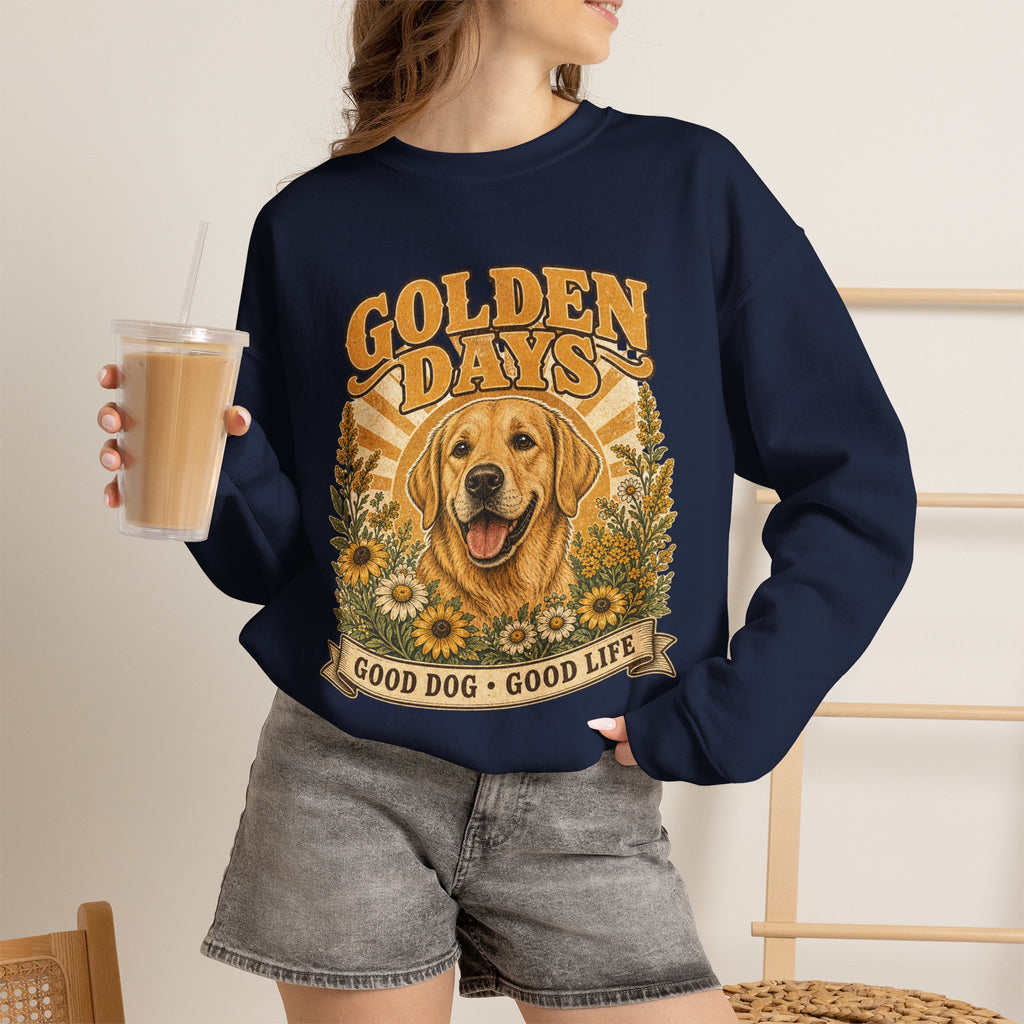 Sweatshirt — "Golden Days: Good Dog • Good Life" Retro Golden Retriever Crewneck