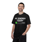 T-Shirt — "My Energy Today 20%" Low Battery Graphic Tee