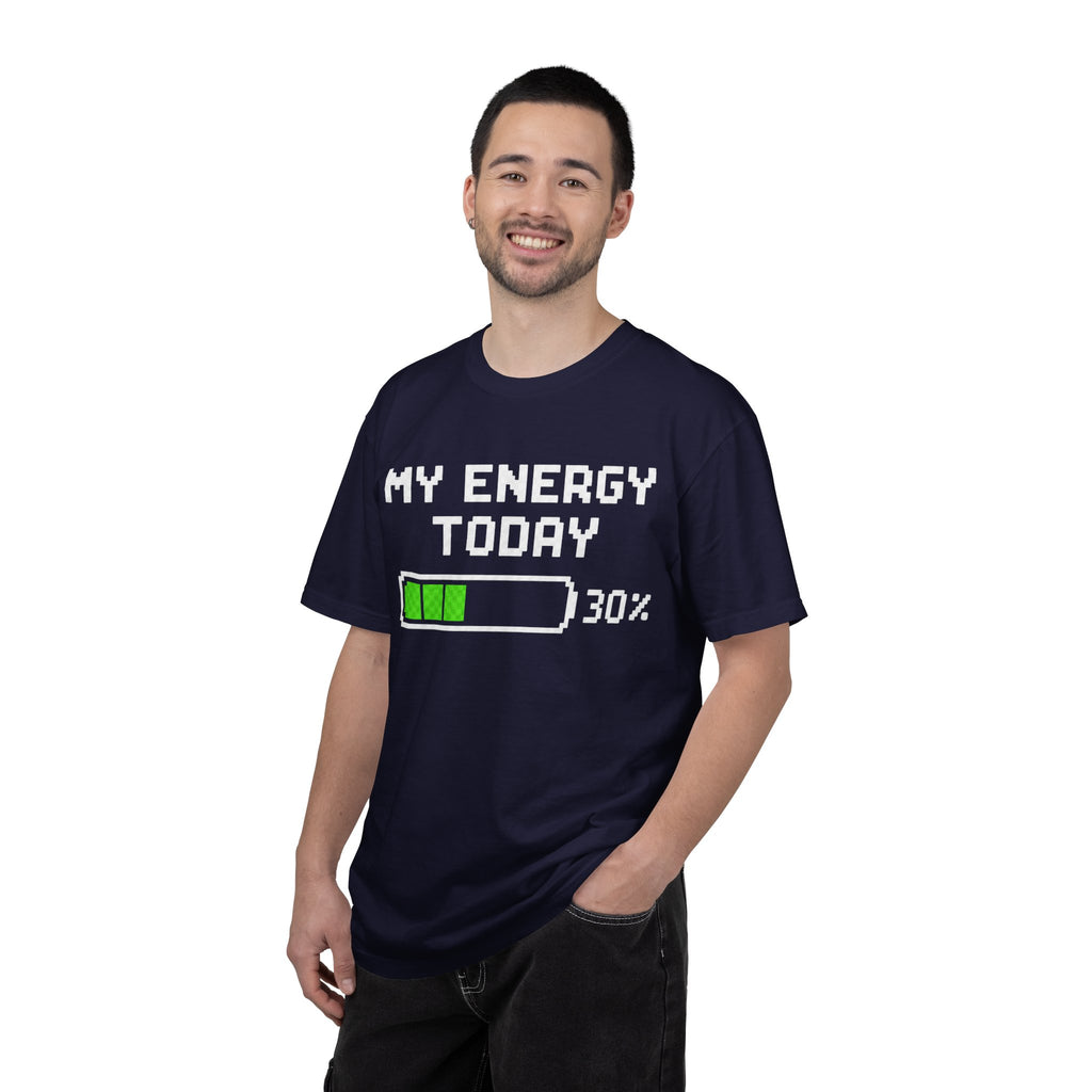 Low Battery Energy T-Shirt — "My Energy Today 30%"