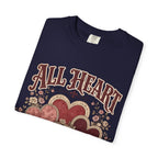 All Heart Vintage Floral Tee — "All Heart" Graphic T-Shirt