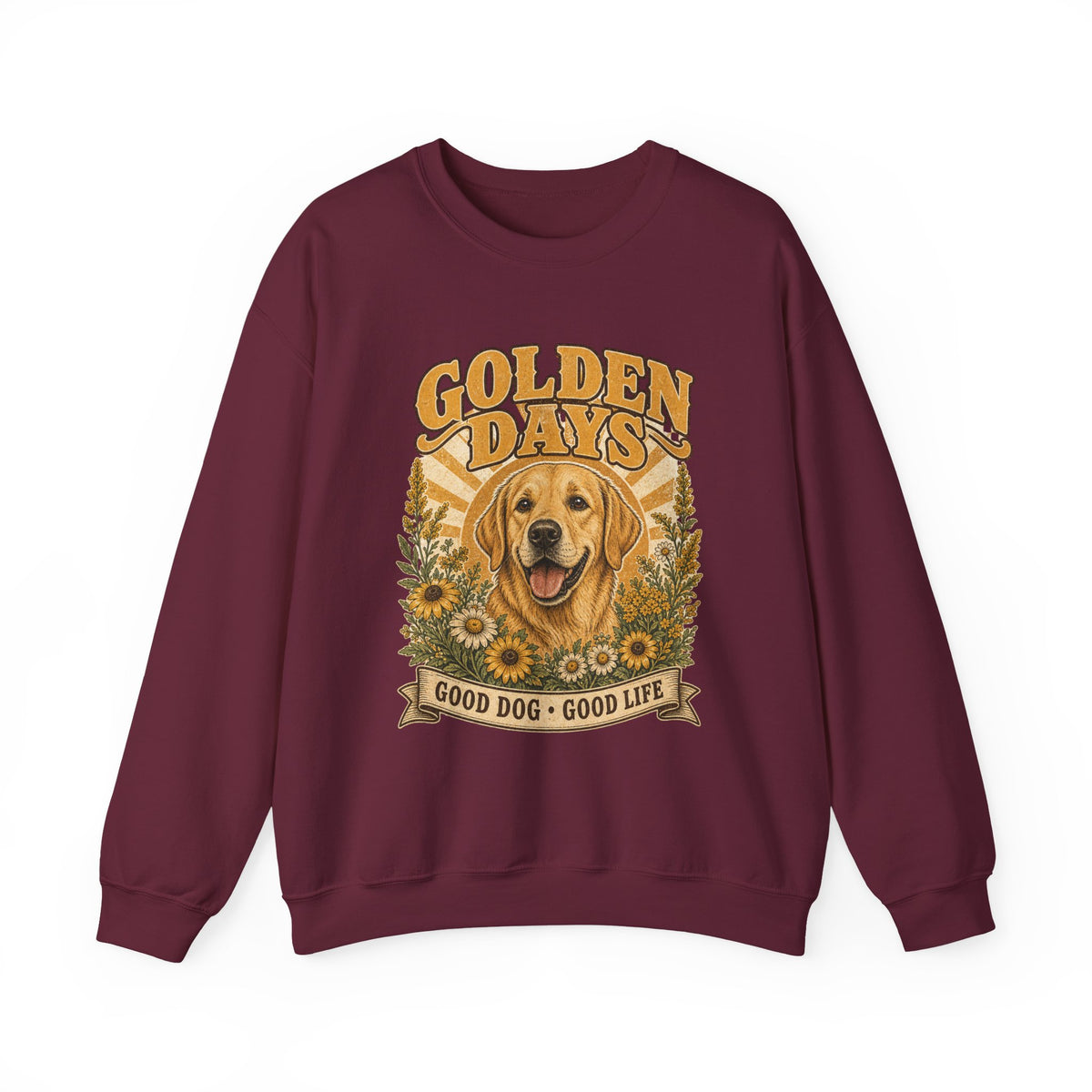 Sweatshirt — "Golden Days: Good Dog • Good Life" Retro Golden Retriever Crewneck