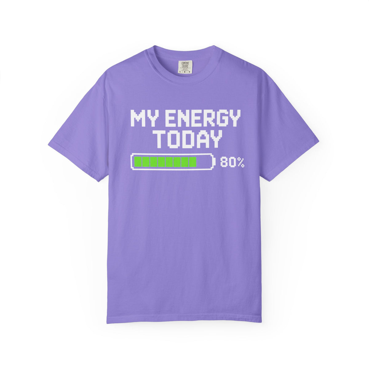T-Shirt — "My Energy Today 80%" Battery Level Graphic Tee
